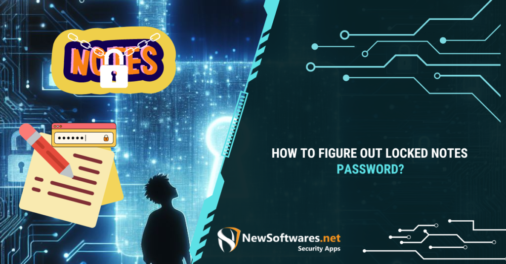 How to Figure Out Locked Notes Password
