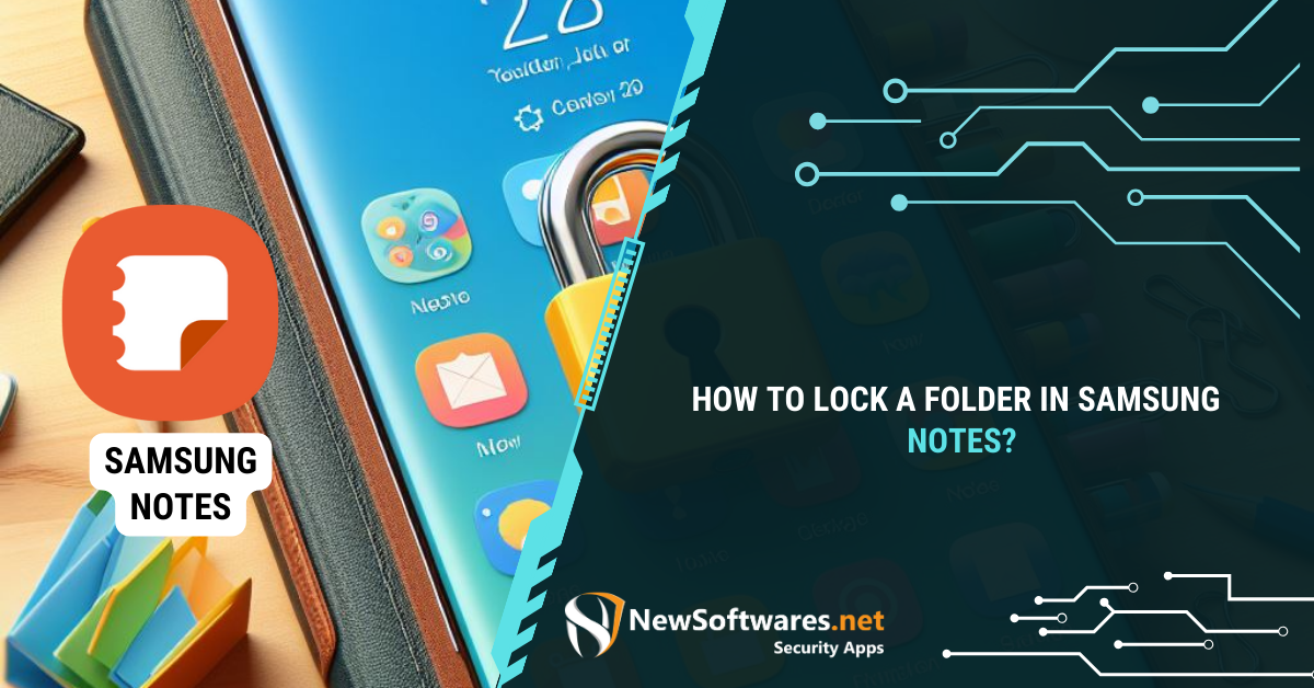 How To Lock A Folder In Samsung Notes? - Newsoftwares.net Blog