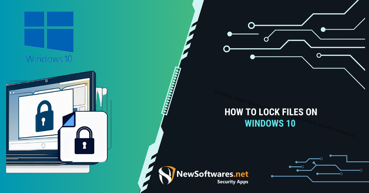 How To Lock Files On Windows 10? - Newsoftwares.net Blog