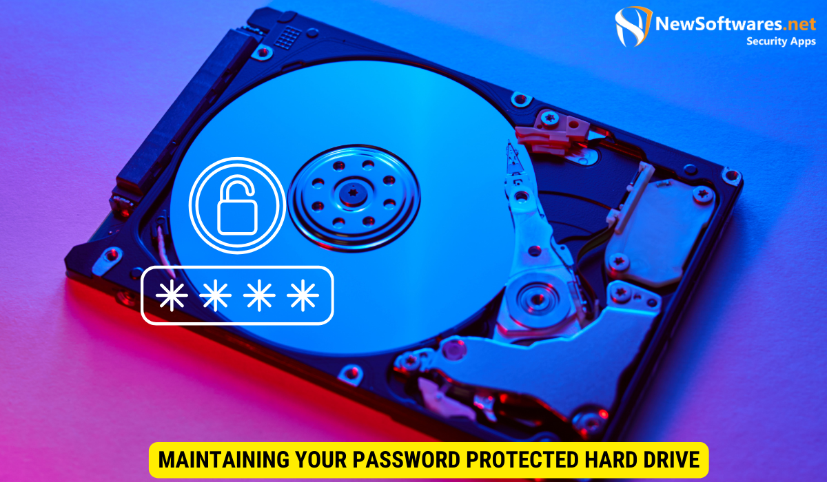 Maintaining Your Password Protected Hard Drive