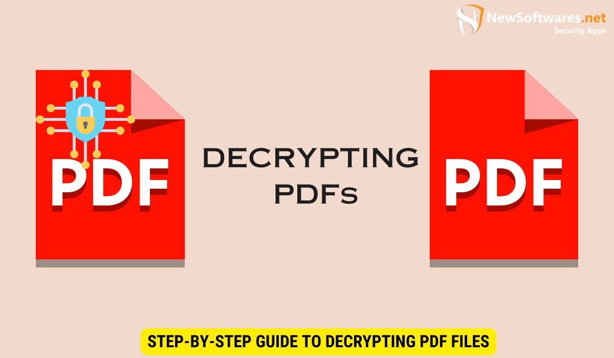 Step-by-Step Guide to Decrypting PDF Files