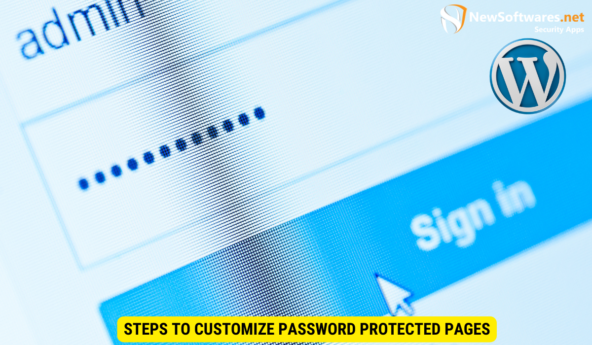 Steps to Customize Password Protected Pages