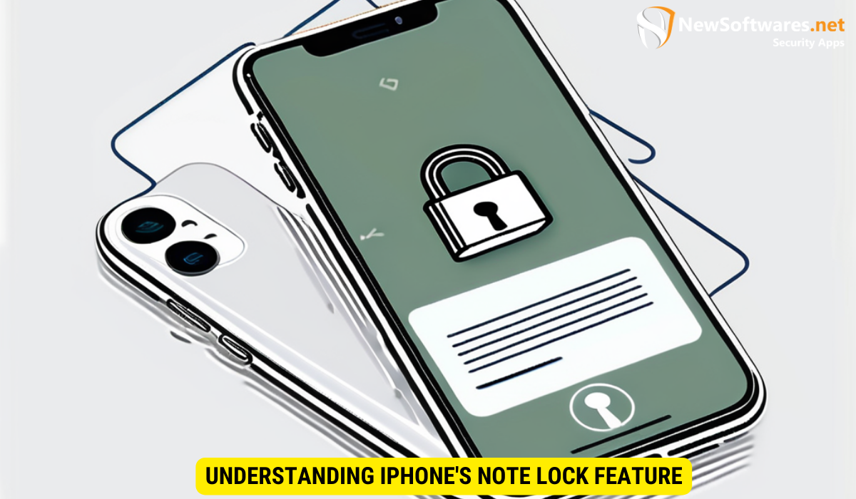 Understanding iPhone's Note Lock Feature