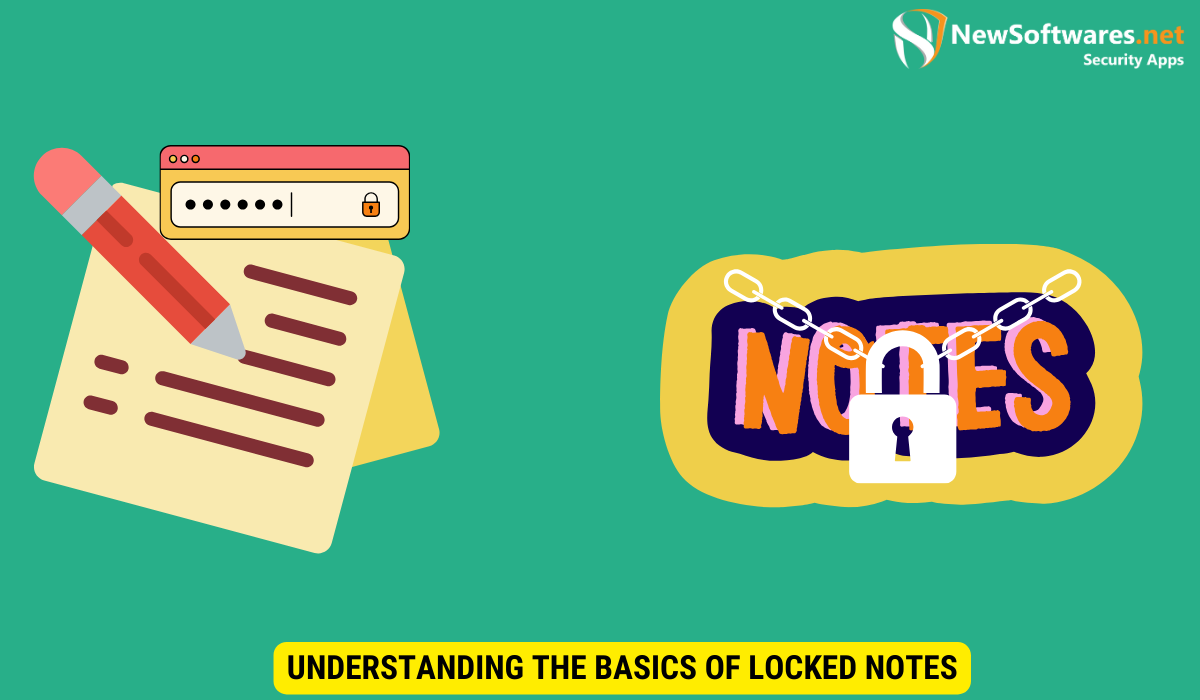 Understanding the Basics of Locked Notes