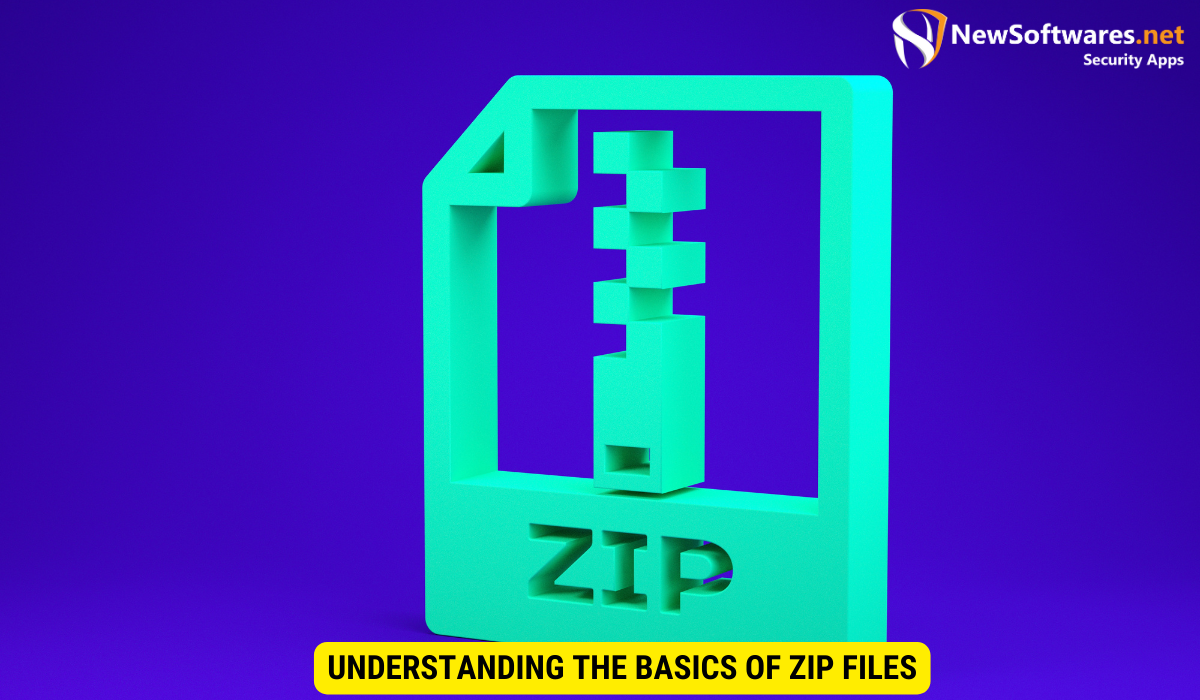 Understanding the Basics of Zip Files