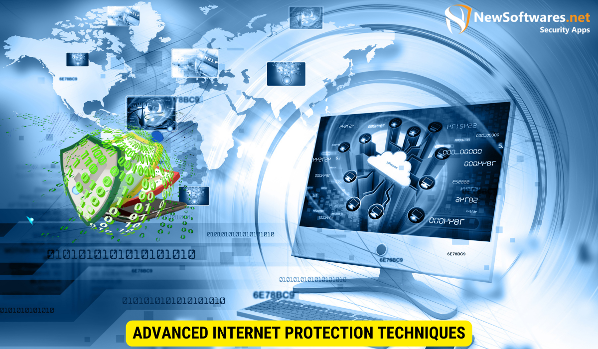 Advanced Internet Protection Techniques