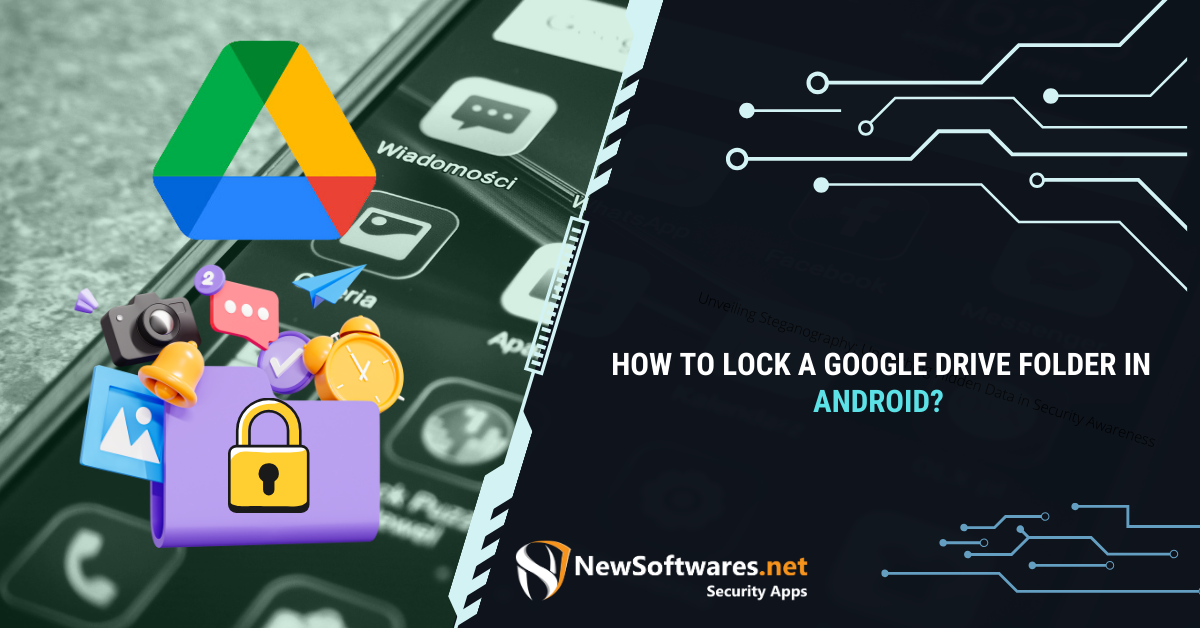 How To Lock A Google Drive Folder In Android? Blog