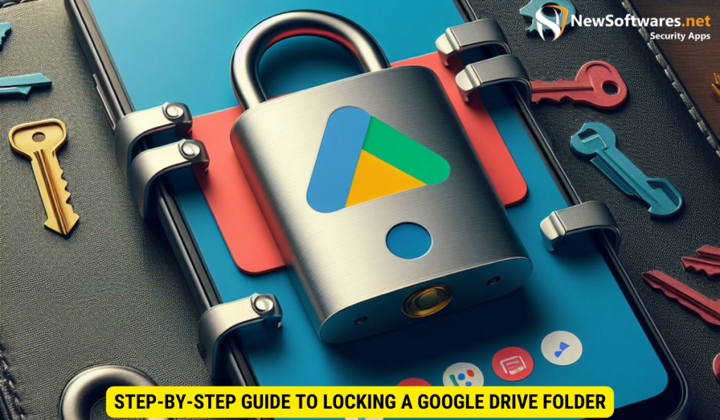 How To Lock A Google Drive Folder In Android? Blog