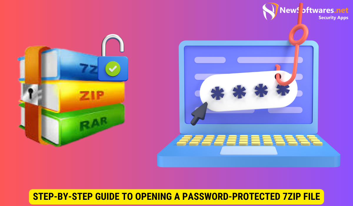 Step-by-Step Guide to Opening a Password-Protected 7zip File