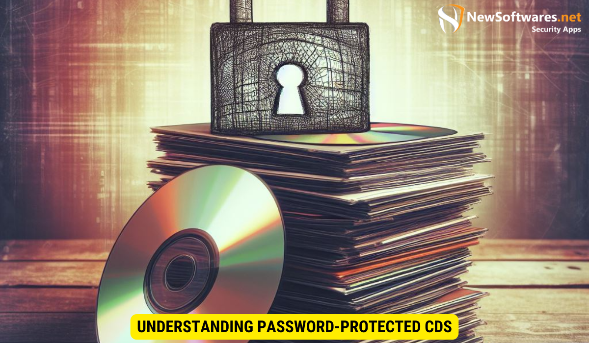 Understanding Password-Protected CDs