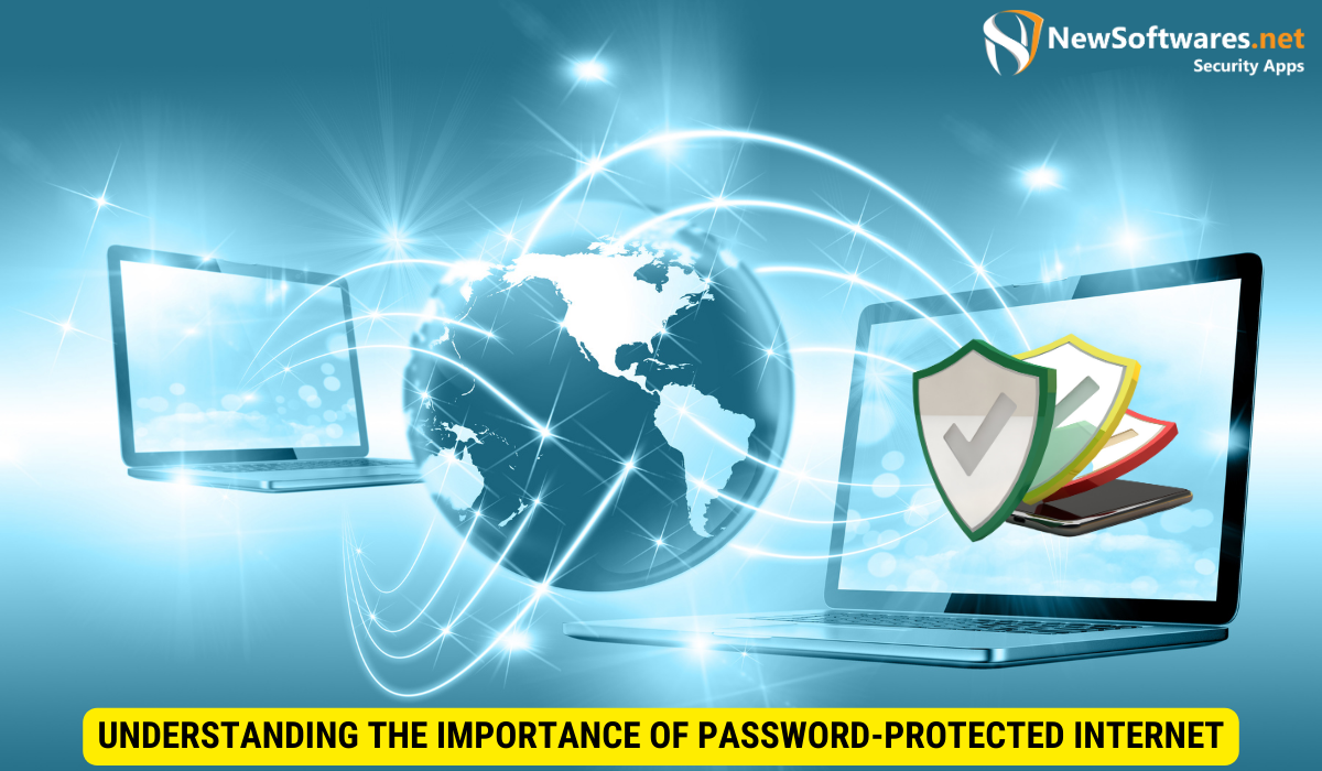 Understanding the Importance of Password-Protected Internet