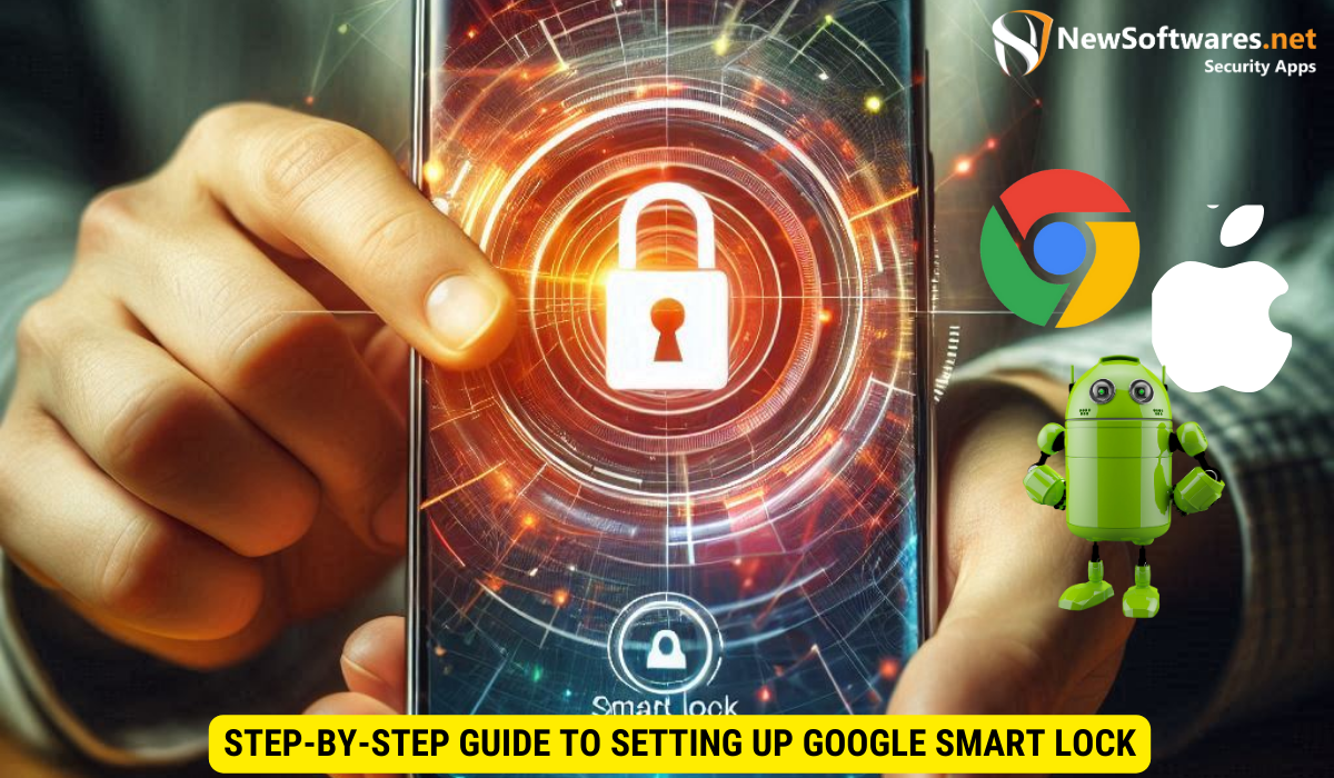 Step-by-Step Guide to Setting Up Google Smart Lock