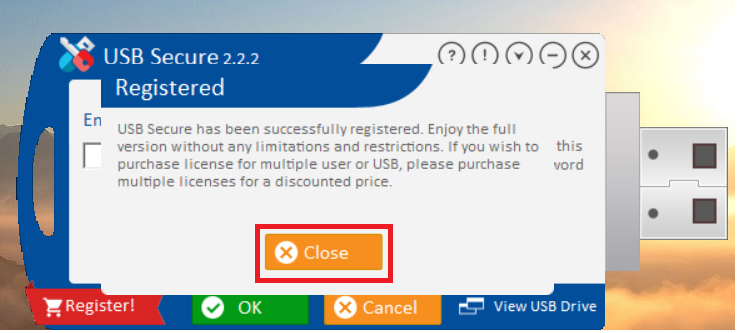 Click Close USB Secure Sucessfully registered