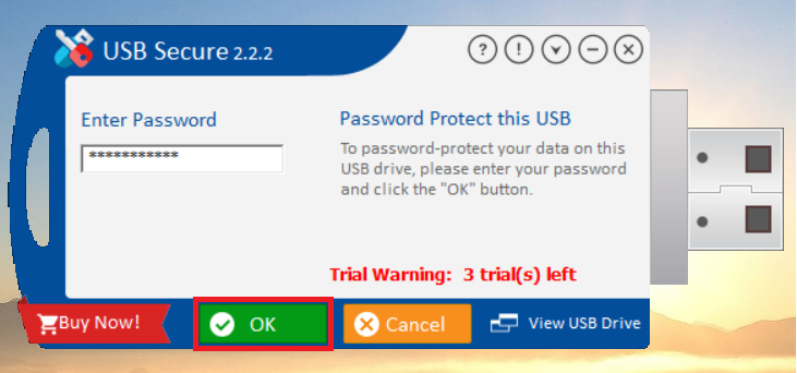 A USB Secure dialog box for entering a password, with a red box highlighting the green "OK" button to confirm and apply the password protection.