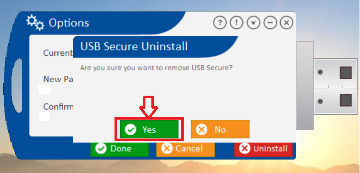 Click Yes on Prompt uninstall confirmation USB Secure