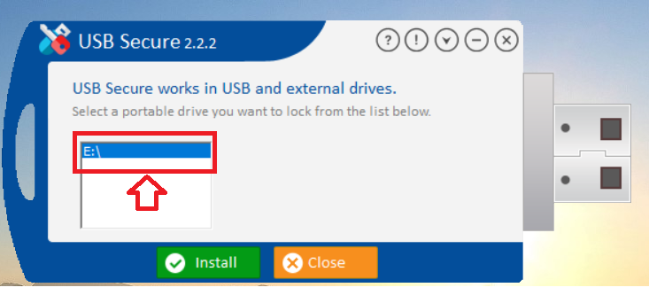 USB Secure installation window, with a red box around the list of connected portable drives and an arrow pointing to the selected drive (E:\)