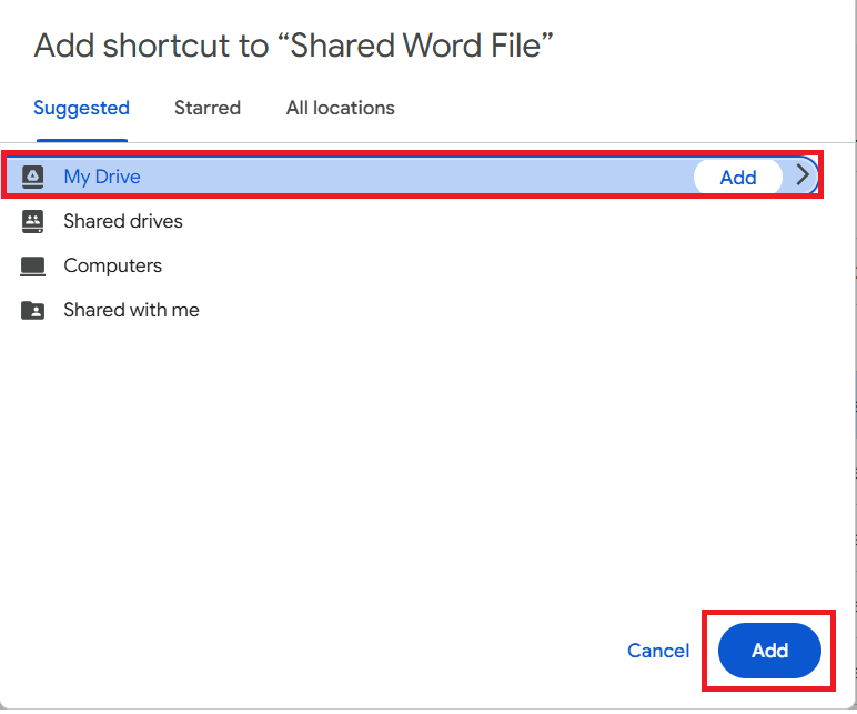 Click Add Select My Drive Add the shortcut to your My Drive Shared Word File Folder Lock