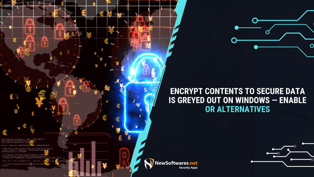 Encrypt Contents To Secure Data Is Greyed Out On Windows