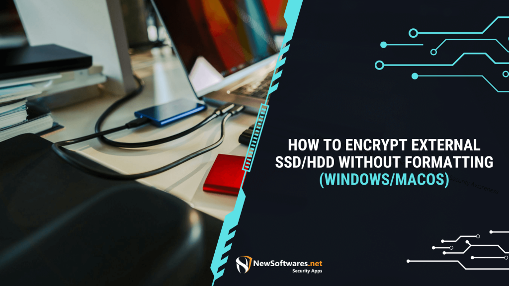 Encrypt External Ssd/Hdd Without Formatting