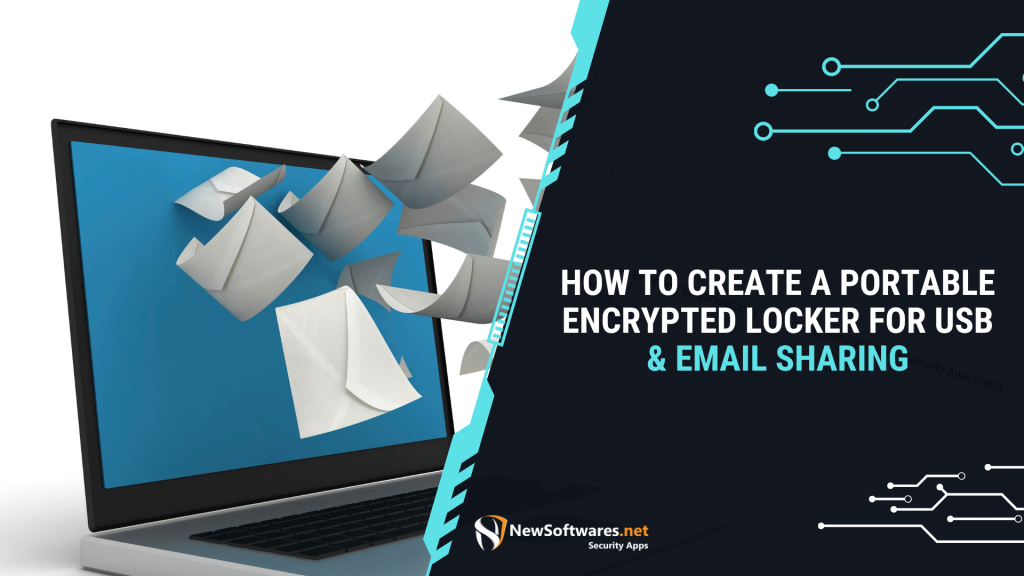 How to create a portable encrypted locker for USB & email sharing