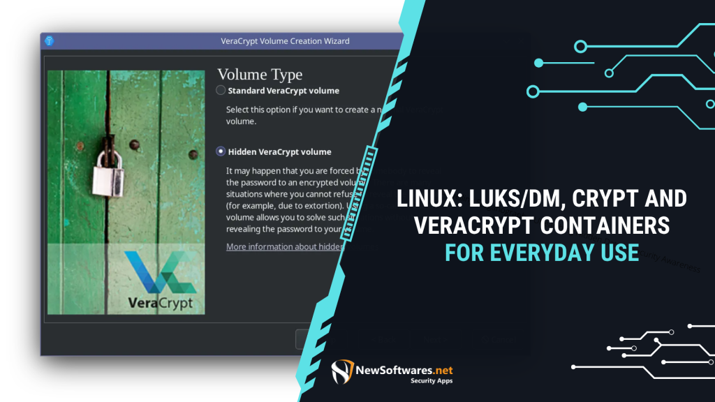 Linux LUKS dm crypt and VeraCrypt Containers for Everyday Use