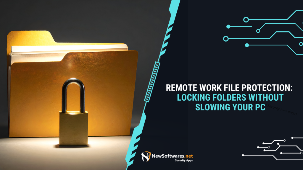 Remote Work File Protection Locking Folders