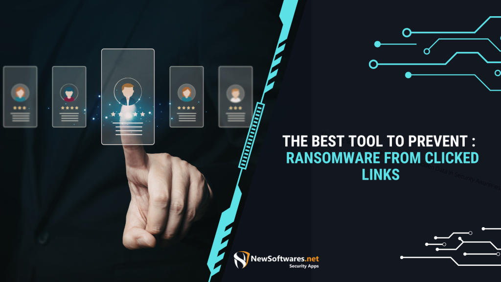 The Best Tool To Prevent Ransomware From Clicked Links